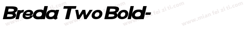 Breda Two Bold字体转换